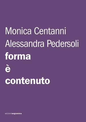 Forma è contenuto. Istruzioni per una tesi, una tesina, un paper