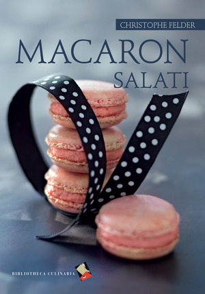 Macaron salati. Ediz. a colori