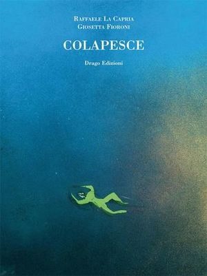 Colapesce. Ediz. illustrata