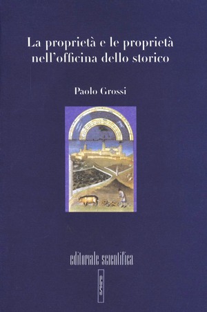 La proprietà e le proprietà nell'officina dello storico