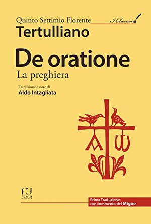 De oratione. La preghiera
