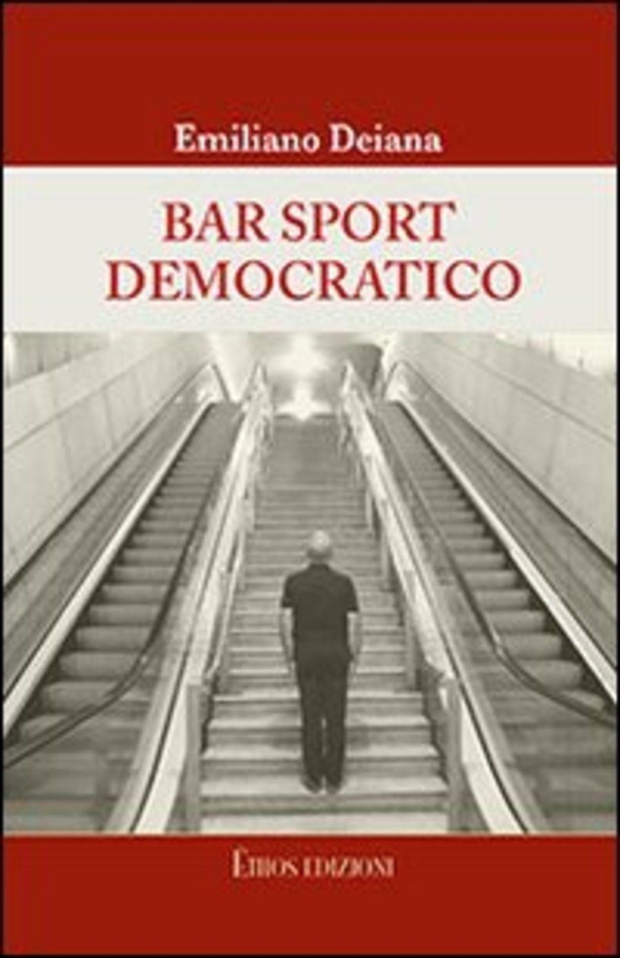 Bar sport democratico. Racconti satirici su personaggi, fenomeni, vizi e riti del Partito Democratico