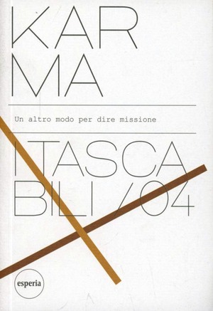 Karma. Un altro modo per dire missione