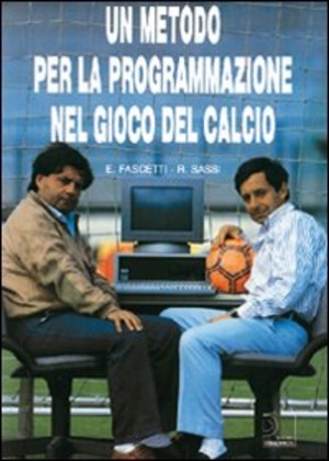 Un metodo per la prgrammazione nel gioco del calcio. Ediz. illustrata. Con 2 DVD