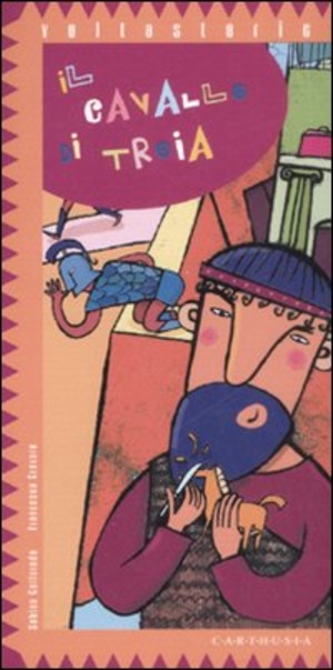 Il cavallo di Troia. Ediz. illustrata