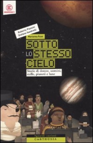 Sotto lo stesso cielo. Ediz. illustrata