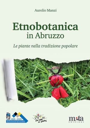 Etnobotanica in Abruzzo. Le piante nella tradizione popolare