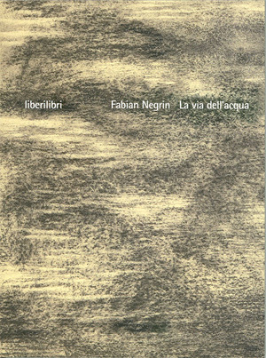 La via dell'acqua. Ediz. illustrata
