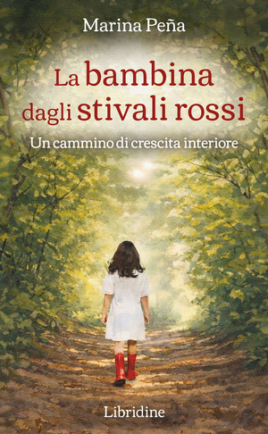 La bambina dagli stivali rossi. Un cammino di crescita interiore