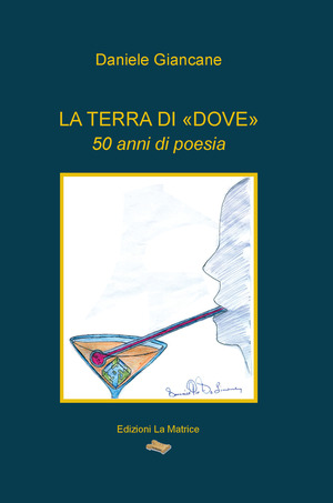 La terra di «dove». 50 anni di poesia