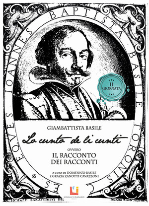 Lo cunto de li cunti ovvero il racconto dei racconti. Seconda giornata