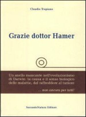 Grazie dottore Hamer. Un anello mancante nell'evoluzionismo di Darwin