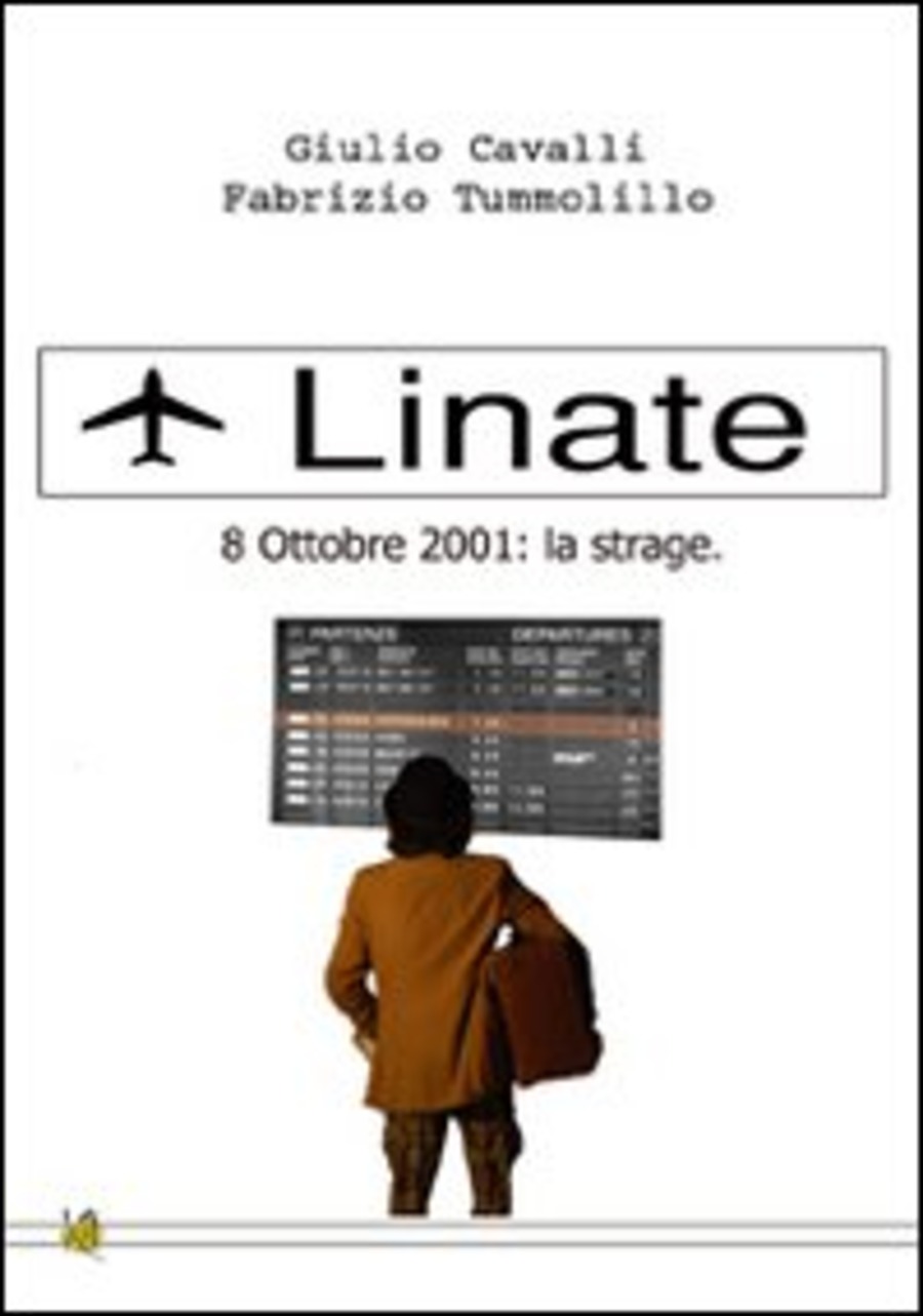 Linate 8 ottobre 2001. La strage