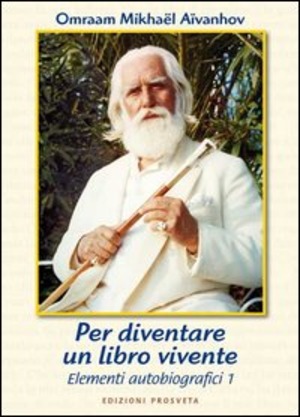 Per diventare un libro vivente. Elementi d'autobiografia