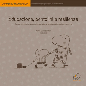 Educazione, pentolini e resilienza