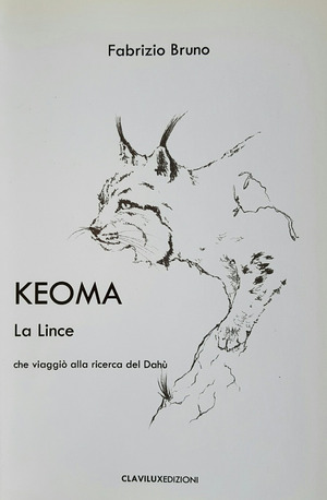Keoma la lince che viaggiò alla ricerca del Dahù