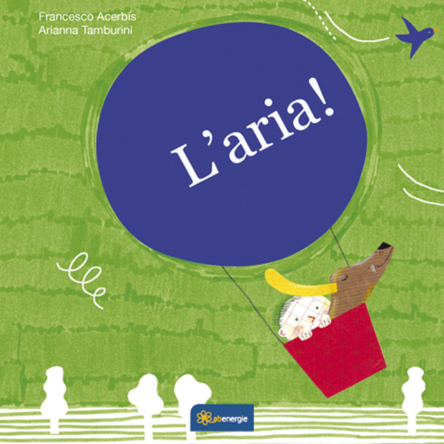 L' aria. Ediz. illustrata