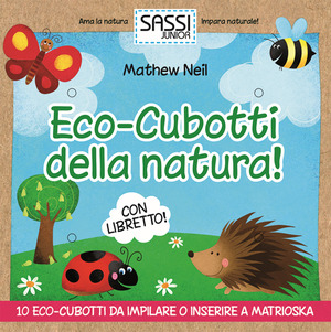 Eco-cubotti della natura! Ediz. illustrata. Con gadget
