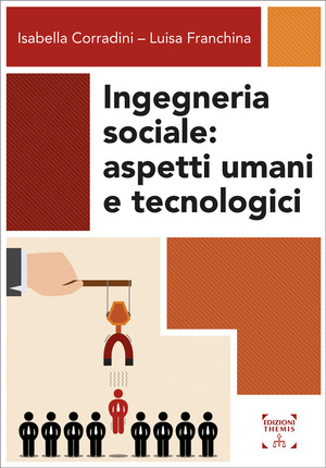 Ingegneria sociale. Aspetti umani e tecnologici
