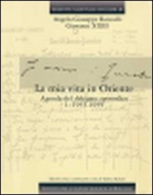 Edizione nazionale dei diari di Angelo Giuseppe Roncalli - Giovanni XXIII