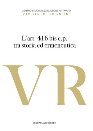 L' art. 416 bis c.p. Tra storia ed ermeneutica