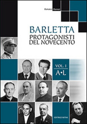 Barletta protagonisti del novecento