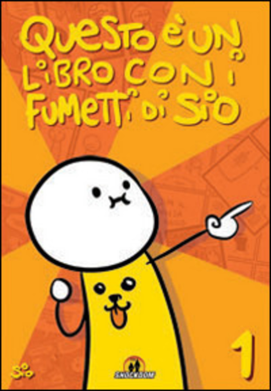 Questo è un libro con i fumetti di Sio (2009-2014). Ediz. illustrata