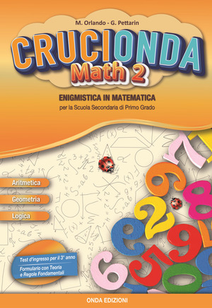 Crucionda math. Enigmistica in matematica. Per la Scuola media. Con espansione online