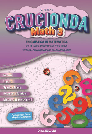 Crucionda math. Enigmistica in matematica. Per la Scuola media. Con espansione online