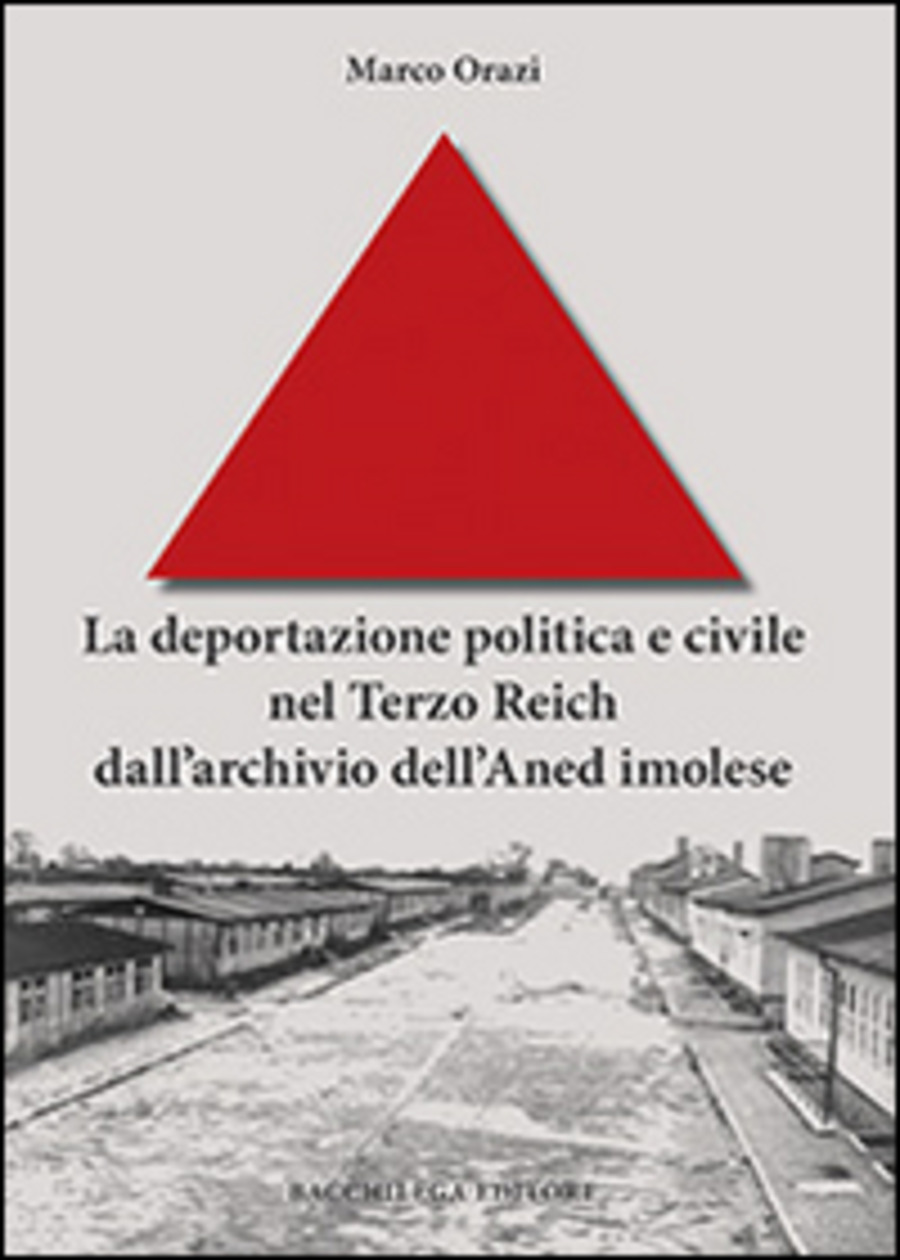 La deportazione politica e civile nel Terzo Reich dall archivio