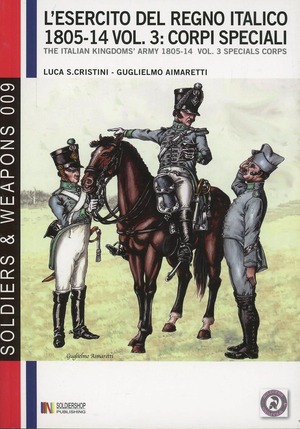 L' esercito del regno italico (1805-1814). Ediz. bilingue