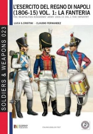 L' esercito del regno di Napoli (1806-1815). Ediz italiana e inglese. Ediz. bilingue