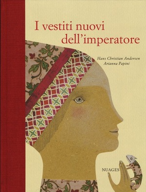 I vestiti nuovi dell'imperatore. Ediz. illustrata