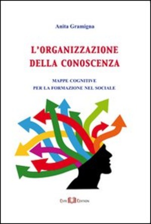 L' organizzazione della conoscenza. Mappe cognitive per la formazione del sociale
