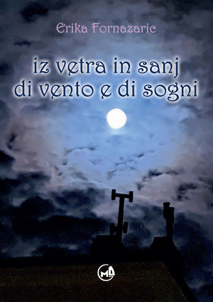 Iz vetra in sanj–Di vento e di sogni. Ediz. bilingue
