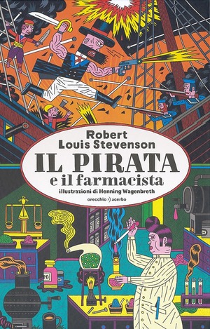 Il pirata e il farmacista. Ediz. illustrata