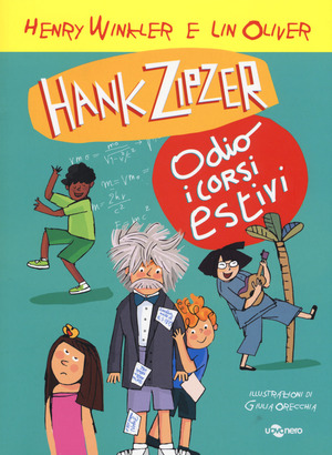 Hank Zipzer. Io odio i corsi estivi