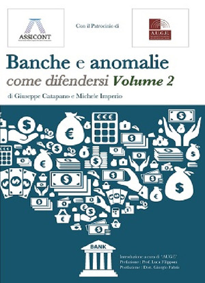 Banche e anomalie. Come difendersi