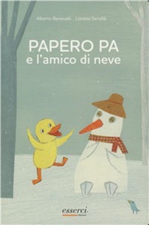 Papero Pa e l'amico di neve. Ediz. illustrata