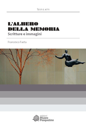L' albero della memoria. Scritture e immagini
