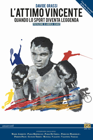 L' attimo vincente. Quando lo sport diventa leggenda