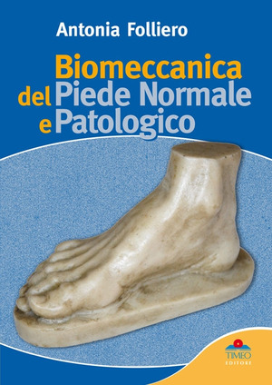 Biomeccanica del piede normale e patologico