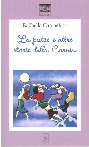 La pulce e altre storie della Carnia