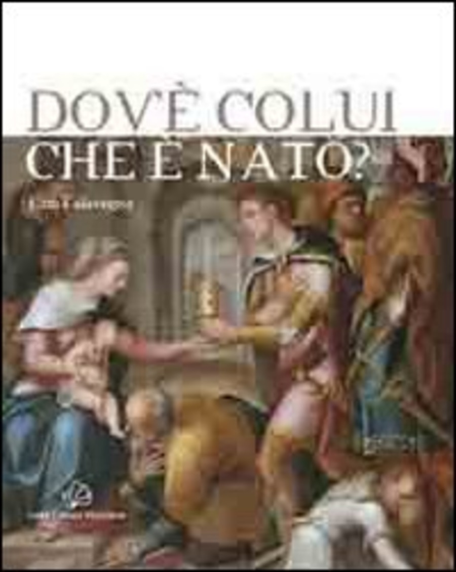 Dov'è Colui che è nato?