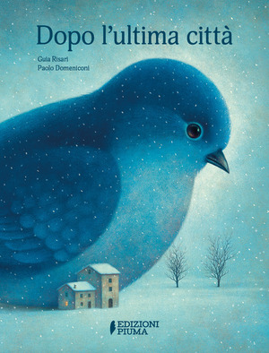 Dopo l'ultima città. Ediz. a colori