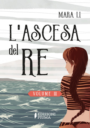 L' ascesa del re. La trilogia delle Selkie