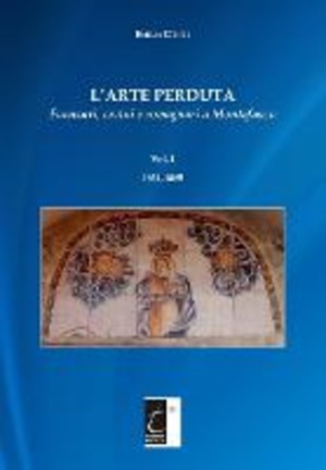 L' arte perduta. Faenzari, cretai e rovagnari a Montefusco