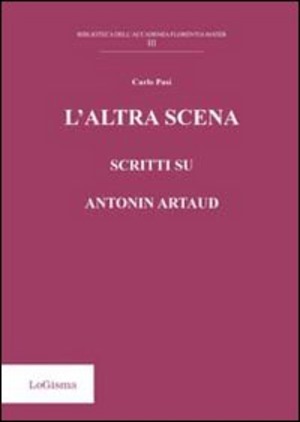 L' altra scena. Scritti su Antonin Artaud