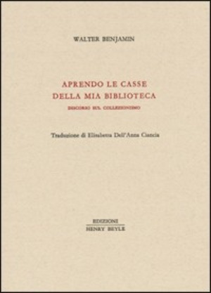 Aprendo le casse della mia biblioteca. Discorso sul collezionismo