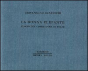La donna elefante. Elogio del correttore di bozze